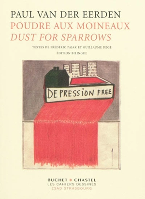 Poudre aux moineaux. Dust for sparrows - Paul van der Eerden