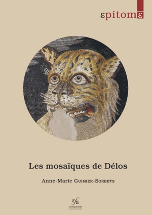 Les mosaïques de Délos - Anne-Marie Guimier-Sorbets