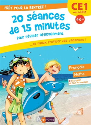 Prêt pour la rentrée ! : 20 séances de 15 minutes pour réviser efficacement... et mieux profiter des vacances ! : CE1 vers le CE2 - Julien Salmon