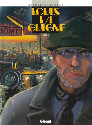 Louis la Guigne. Vol. 1. Louis la Guigne - Frank Giroud