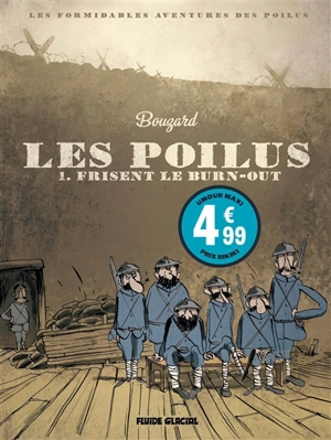 Les poilus. Vol. 1. Les poilus frisent le burn-out - Guillaume Bouzard