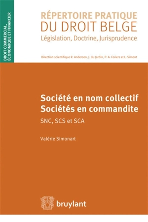 Société en nom collectif, sociétés en commandite : SNC, SCS et SCA - Valérie Simonart