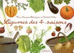 Légumes des 4 saisons - Marie-Françoise Delarozière