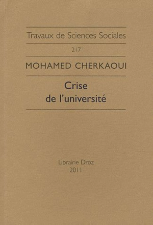 Crise de l'université : le nouvel esprit académique et la sécularisation de la production intellectuelle - Mohamed Cherkaoui