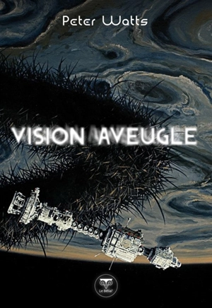 Vision aveugle - Peter Watts