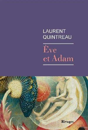 Eve et Adam - Laurent Quintreau