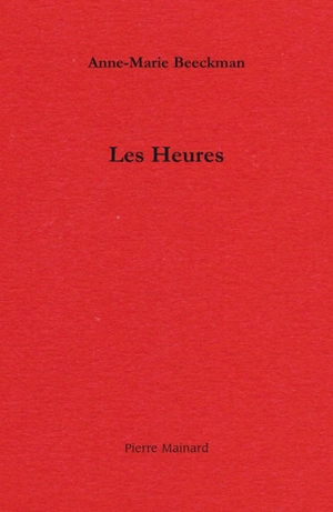 Les heures - Anne-Marie Beeckman