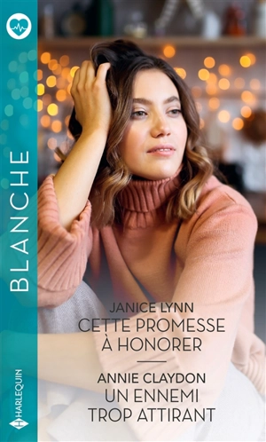 Cette promesse à honorer. Un ennemi trop attirant - Janice Lynn