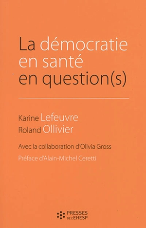 La démocratie en santé en question(s) - Karine Lefeuvre