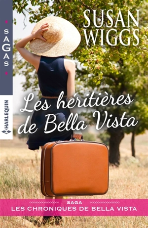 Les héritières de Bella Vista : les chroniques de Bella Vista - Susan Wiggs