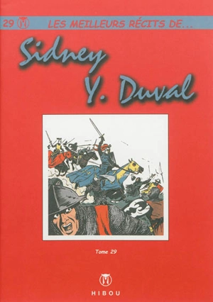 Les meilleurs récits de.... Vol. 29. Les meilleurs récits de Sidney, Y. Duval - Sidney