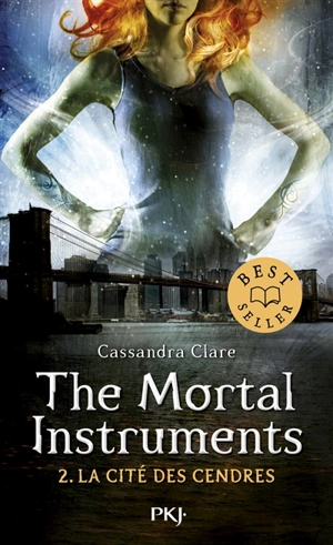 The mortal instruments. Vol. 2. La cité des cendres - Cassandra Clare