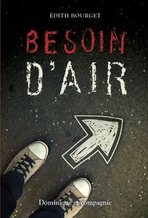 Besoin d'air 1 - Edith Bourget