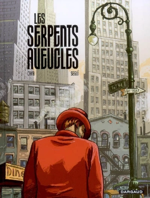 Les serpents aveugles - Felipe Hernandez Cava