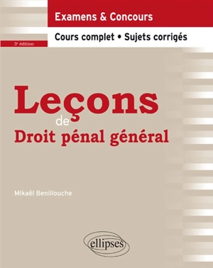 Leçons de droit pénal général : examens & concours - Mikaël Benillouche