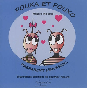 Pouxa et Pouxo préparent l'invasion - Marjorie Michaud