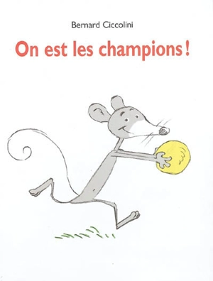 On est les champions ! - Bernard Ciccolini