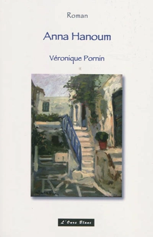 Anna Hanoum - Véronique Pornin