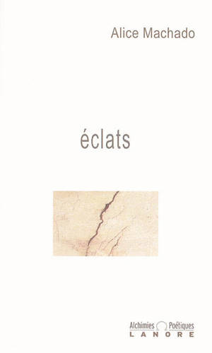 Éclats - Alice Machado