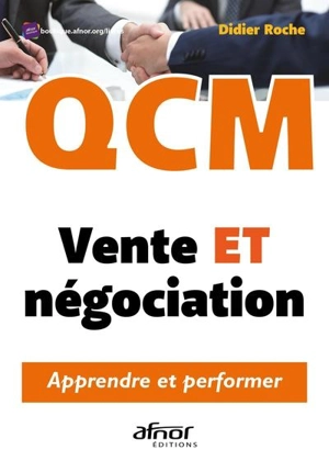 QCM : vente et négociation : apprendre et performer - Didier Roche