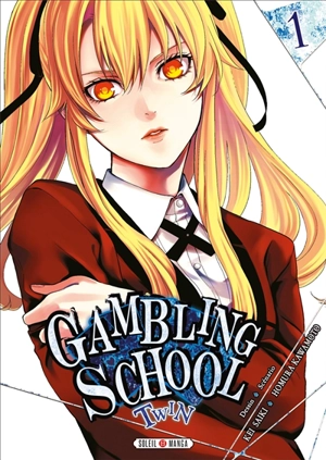 Gambling school twin. Vol. 1 - Homura Kawamoto