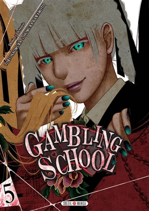 Gambling school. Vol. 5 - Homura Kawamoto