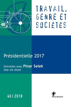 Travail, genre et sociétés, n° 40. Présidentielle 2017 : des femmes, des hommes et des votes