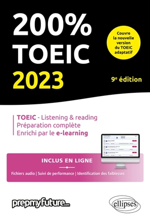 200 % TOEIC 2023 : TOEIC-listening & reading, préparation complète, enrichi par le e-learning - Mick Byrne