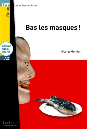 Bas les masques ! : A2 - Nicolas Gerrier