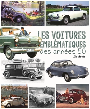 Les voitures emblématiques des années 50 - Jany Huguet