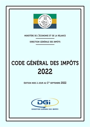 Gabon : Code général des impôts 2022 - Droit-Afrique