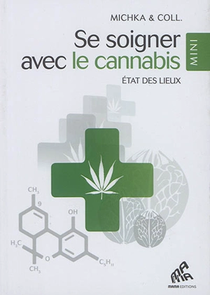 Se soigner avec le cannabis : état des lieux - Michka