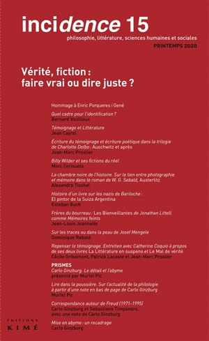 Incidence, n° 15. Vérité, fiction : faire vrai ou dire juste ?