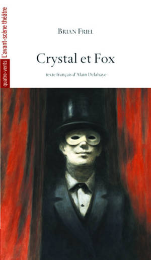 Crystal et Fox - Brian Friel