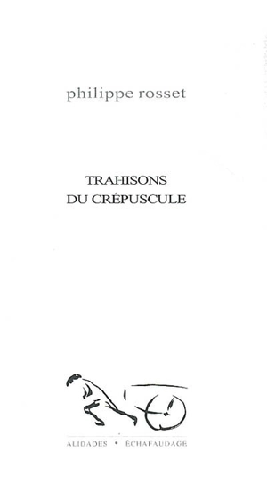 Trahisons du crépuscule - Philippe Rosset