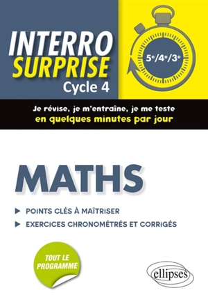 Maths cycle 4, 5e, 4e, 3e : points clés à maîtriser, exercices chronométrés et corrigés : tout le programme - Cédric Bertone