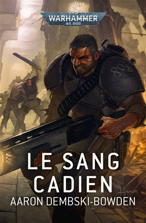 Le sang cadien - Aaron Dembski-Bowden