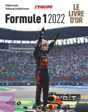 Formule 1 2022 : le livre d'or - Frédéric Ferret