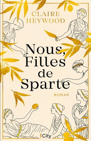 Nous, filles de Sparte - Claire Heywood