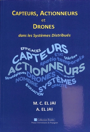 Capteurs, actionneurs et drones : dans les systèmes distribués - Marie-Claude el Jai