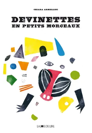 Devinettes en petits morceaux - Chiara Armellini