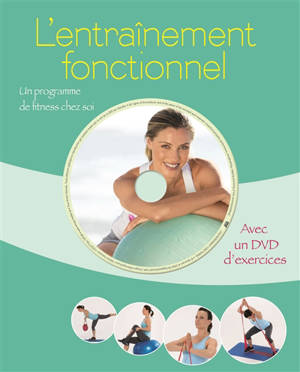 L'entraînement fonctionnel : un programme de fitness chez soi - Susann Hempel