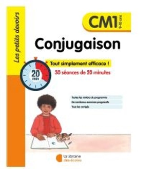 Conjugaison CM1, 9-10 ans : 30 séances de 20 minutes - Brigitte Guigui