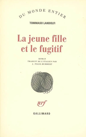 La jeune fille et le fugitif - Tommaso Landolfi