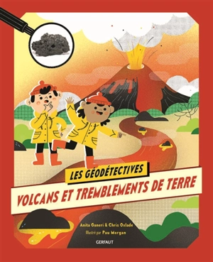 Volcans et tremblements de terre - Anita Ganeri