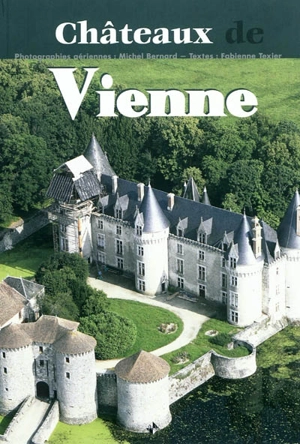 Châteaux de Vienne - Michel Bernard