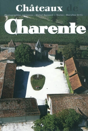 Châteaux de Charente - Michel Bernard