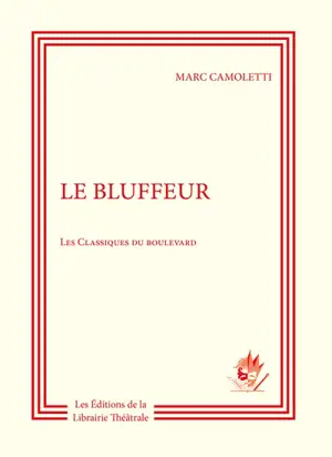 Le bluffeur - Marc Camoletti