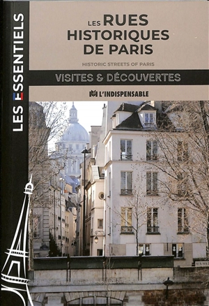 Les rues historiques de Paris. Historic streets of Paris - Pascal Varejka