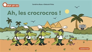 Ah, les crocrocros ! - Sandrine Beau